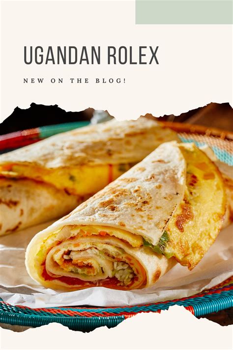 rolex plat ougandais|ugandan rolex recipes.